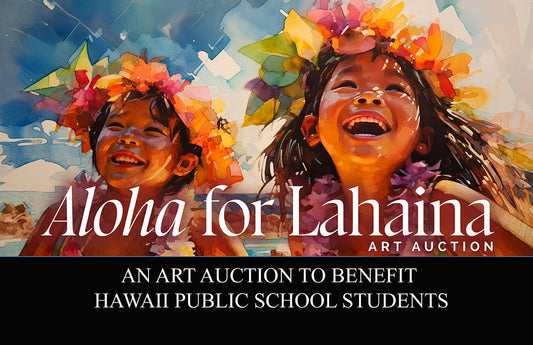 Aloha for Lahaina: How an Art Auction Raised $14,000 for Local Schools
